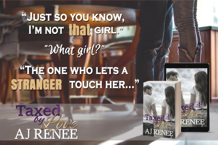AJ Renee #TeaserTuesday #romance Taxed by Love